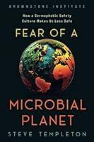 Algopix Similar Product 14 - Fear of a Microbial Planet How a