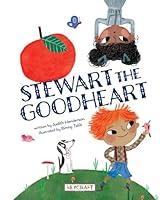 Algopix Similar Product 4 - Stewart the Goodheart A Heartwarming