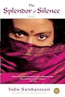 Algopix Similar Product 12 - The Splendor of Silence: A Novel
