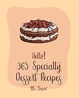 Algopix Similar Product 4 - Hello 365 Specialty Dessert Recipes
