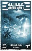 Algopix Similar Product 14 - ALIENS WORLD WAR II Band 3