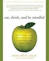 Algopix Similar Product 13 - Eat Drink and Be Mindful How to End
