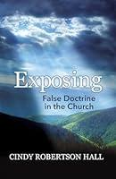 Algopix Similar Product 14 - Exposing False Doctrine in the Church