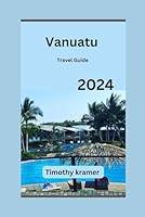 Algopix Similar Product 9 - Vanuatu Travel Guide 2024 Adventure