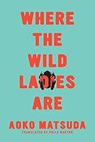 Algopix Similar Product 15 - Where the Wild Ladies Are