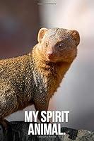 Algopix Similar Product 9 - My Spirit Animal: Mongoose Journal