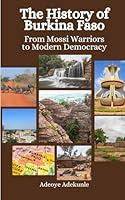 Algopix Similar Product 19 - The History of Burkina Faso From Mossi