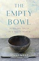 Algopix Similar Product 6 - The Empty Bowl Pursuing Truth in a