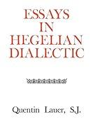 Algopix Similar Product 13 - Essays in Hegelian Dialectic Rose Hill