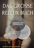 Algopix Similar Product 12 - Das groe Reflux Buch Medizinisches