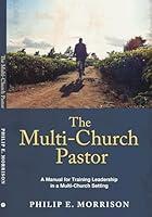 Algopix Similar Product 19 - The MultiChurch Pastor A Manual For