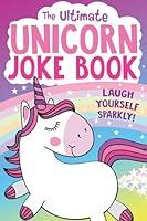 Algopix Similar Product 1 - The Ultimate Unicorn Joke Book