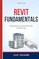 Algopix Similar Product 6 - Revit Fundamentals Building Your