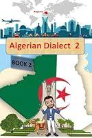 Algopix Similar Product 2 - Algerian Dialect 2 Book 2A Practical