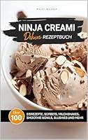 Algopix Similar Product 10 - NINJA CREAMI DELUXE REZEPTBUCH ber