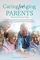 Algopix Similar Product 12 - Caring for Aging Parents Beyond Home