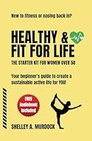 Algopix Similar Product 6 - HEALTHY  FIT FOR LIFE THE STARTER KIT
