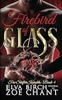 Algopix Similar Product 19 - Firebird of Glass (Fae Shifter Knights)