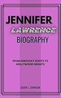 Algopix Similar Product 6 - JENNIFER LAWRENCE From Kentucky Roots