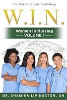 Algopix Similar Product 12 - WIN Women In Nursing The Entrepreneur