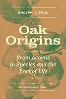 Algopix Similar Product 20 - Oak Origins From Acorns to Species and