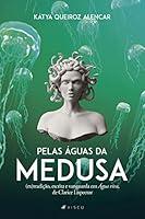 Algopix Similar Product 3 - Pelas guas da Medusa Portuguese