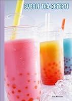 Algopix Similar Product 1 - Bubble Tea Rezepte (German Edition)