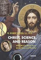 Algopix Similar Product 6 - Christ Science and Reason What We