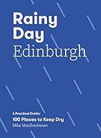 Algopix Similar Product 9 - Rainy Day Edinburgh A Practical Guide