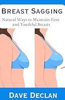Algopix Similar Product 14 - Breast Sagging Natural Ways to