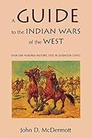 Algopix Similar Product 15 - A Guide to the Indian Wars of the West