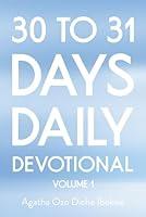 Algopix Similar Product 9 - 30 TO 31 DAYS DAILY DEVOTIONAL: VOLUME 1