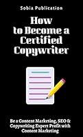 Algopix Similar Product 5 - How to Become a Certified Copywriter