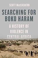 Algopix Similar Product 11 - Searching for Boko Haram A History of