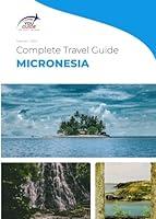 Algopix Similar Product 12 - The complete travel guide for Micronesia