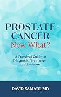 Algopix Similar Product 9 - Prostate Cancer Now What A Practical