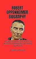 Algopix Similar Product 6 - Robert Oppenheimer Biography Unveiling