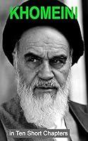 Algopix Similar Product 6 - Khomeini in Ten Short Chapters