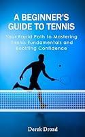 Algopix Similar Product 18 - A Beginners Guide to Tennis Your