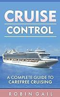 Algopix Similar Product 10 - Cruise Control A Complete Guide to