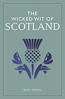Algopix Similar Product 10 - The Wicked Wit of Scotland