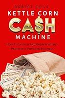 Algopix Similar Product 5 - Kettle Corn Cash Machine How to Launch