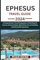 Algopix Similar Product 3 - EPHESUS TRAVEL GUIDE 2024 A