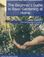 Algopix Similar Product 19 - The Beginners Guide to Basic Gardening