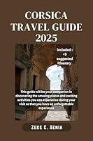 Algopix Similar Product 12 - CORSICA TRAVEL GUIDE Exploring