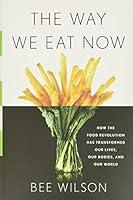 Algopix Similar Product 13 - The Way We Eat Now How the Food