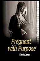 Algopix Similar Product 3 - Pregnant with Purpose