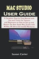 Algopix Similar Product 1 - MAC STUDIO USER GUIDE A Complete Step