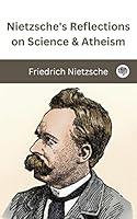 Algopix Similar Product 11 - Nietzsches Reflections on Science 