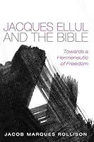 Algopix Similar Product 8 - Jacques Ellul and the Bible Towards a